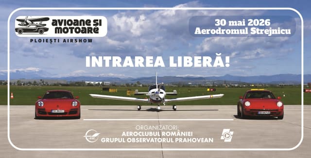 Ploiești devine centru al pasiunii pentru aviație și automotive pe 30 mai 2026