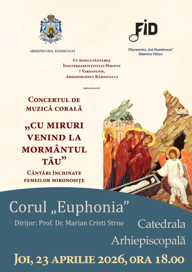 Corul Euphonia susține concert coral dedicat femeilor mironosițe la Râmnicu Vâlcea