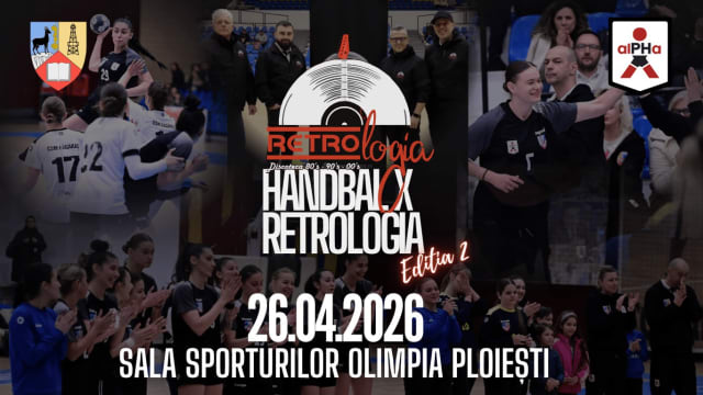Handbal x Retrologia revine la Ploiești: meci, atmosferă și o mobilizare pentru viață