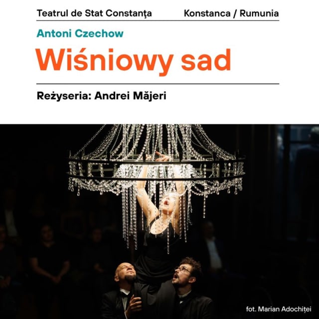 Teatrul de Stat Constanța participă la Festivalul KONTAKT din Polonia cu spectacolul „Livada de vișini”