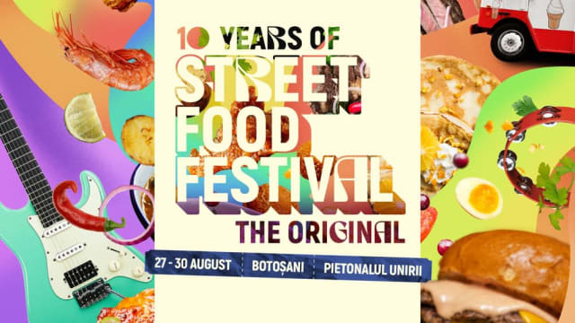 Street Food Festival Botoșani: Delicii pe Pietonalul Unirii între 27-30 august