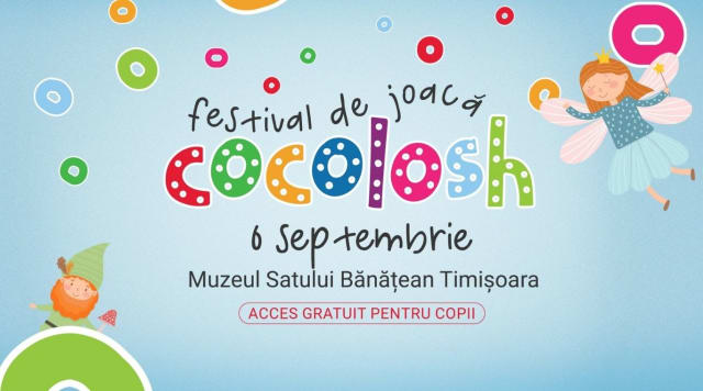 Festivalul Cocolosh 2026 la Timișoara: 93 de ateliere gratuite și 14 momente artistice