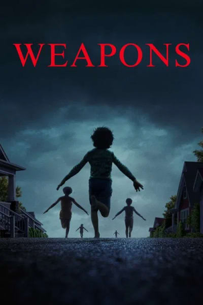 Weapons (2025) DS4K WEB-DL [English DD5.1] 4K 1080p 720p & 480p [x264/10Bit-HEVC] | Full Movie (2025) Download - Horror, Mystery, Thriller, Sci-Fi