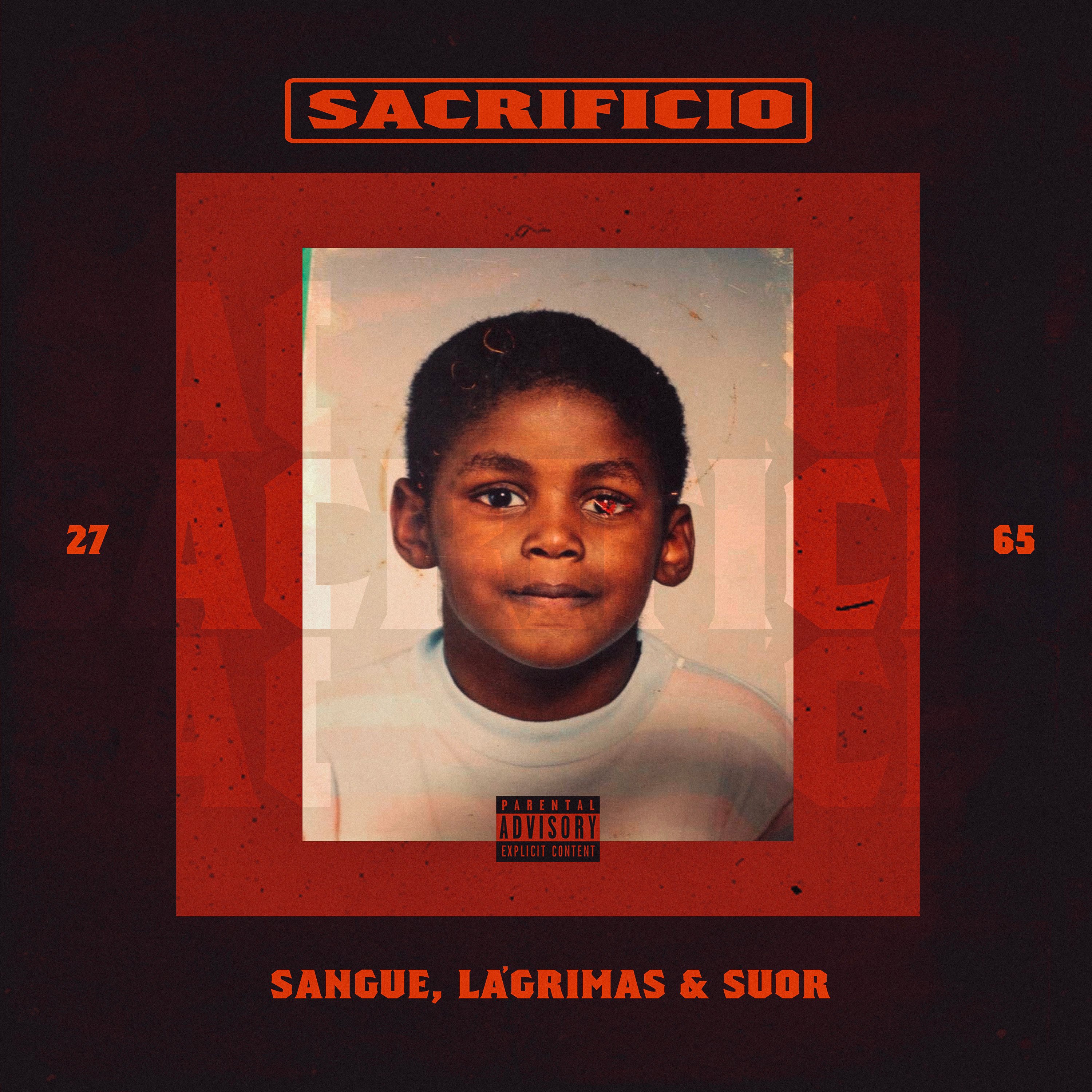 SACRIFÍCIO, SANGUE, LÁGRIMAS & SUOR