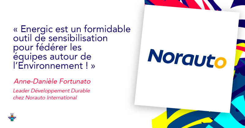 Norauto sensibilise et fédère l'ensemble de ses copilotes (salariés) autour de l’environnement avec Energic Norauto sensibilise et fédère l'ensemble de ses copilotes (salariés) autour de l’environnement avec Energic