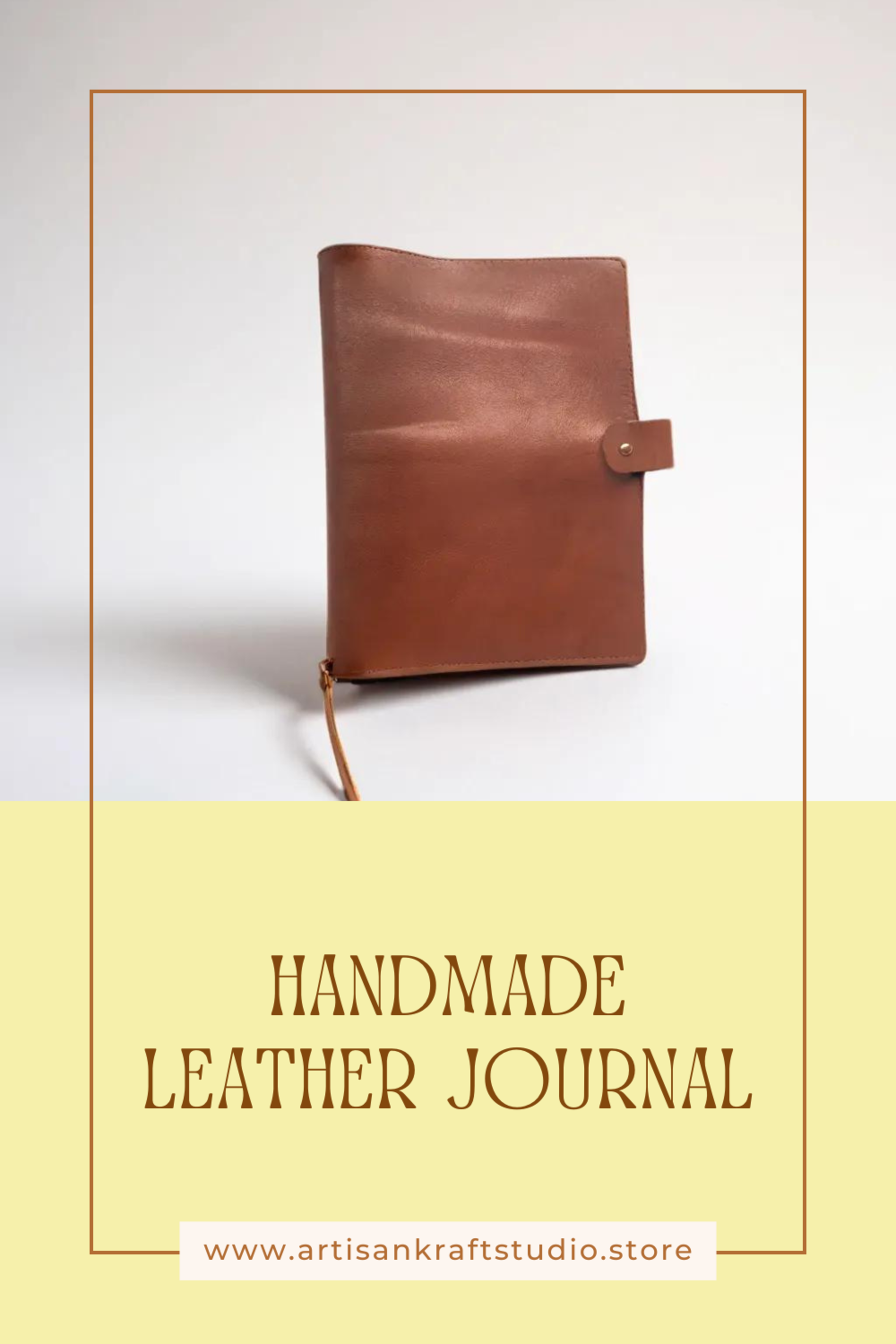 Minimalist ad featuring a handmade brown leather journal with strap closure on a light background.