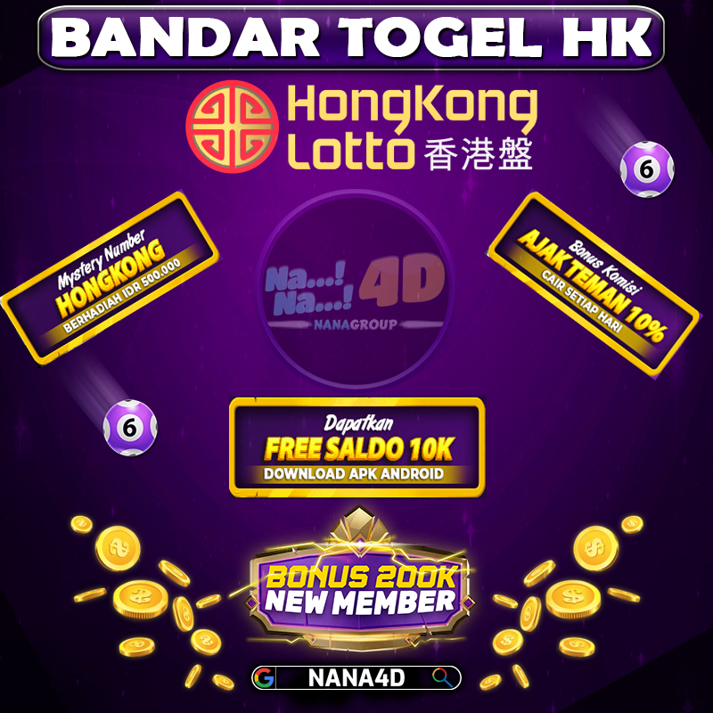 NANA4D SITUS TOGEL HK TERCEPAT & TOTO 4D 5D TERBARU HADIR 10 MENIT LEBIH CEPAT