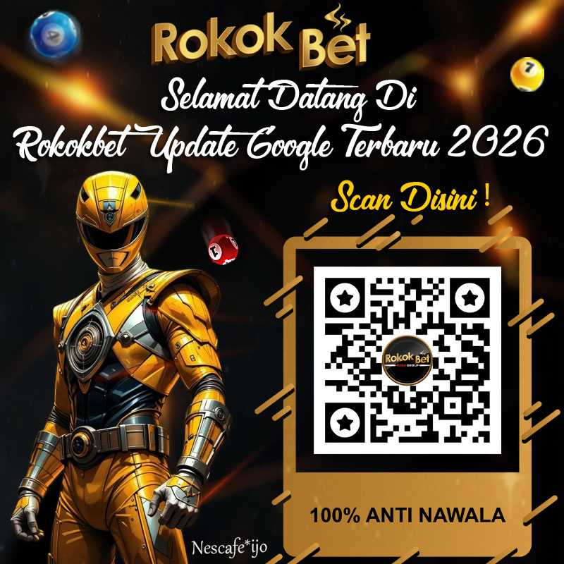 ROKOKBET: Cara Login Pakai Link Rokokbet Scan Disini ! Update Google Terbaru 2026
