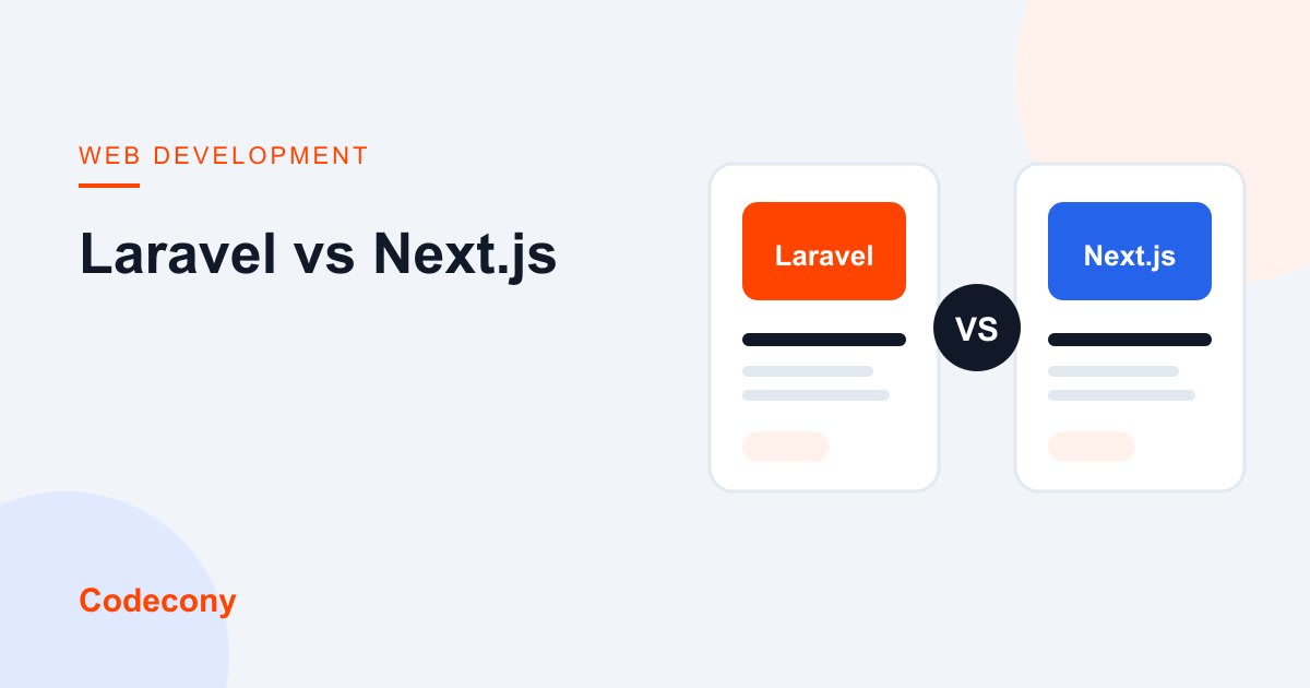 Laravel vs Next.js: Which Should You Choose?