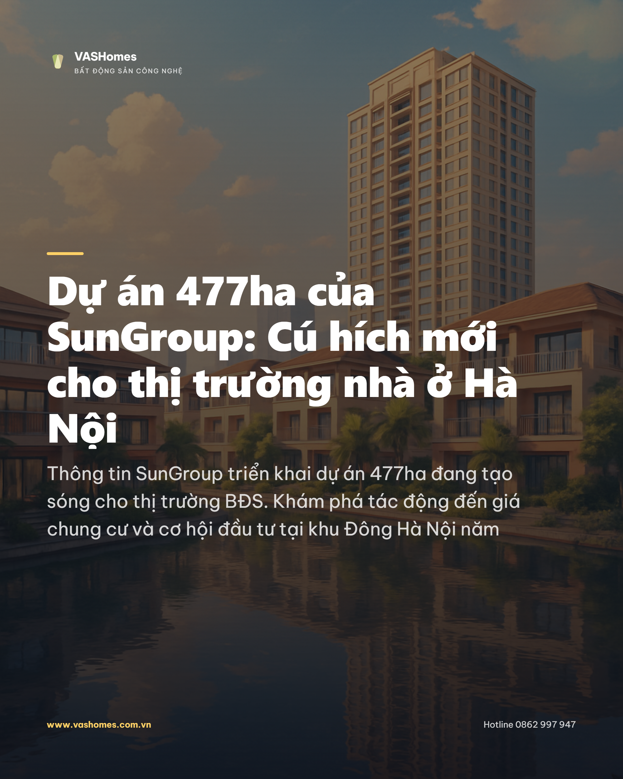 Dự án 477ha của SunGroup: Cú hích mới cho thị trường nhà ở Hà Nội