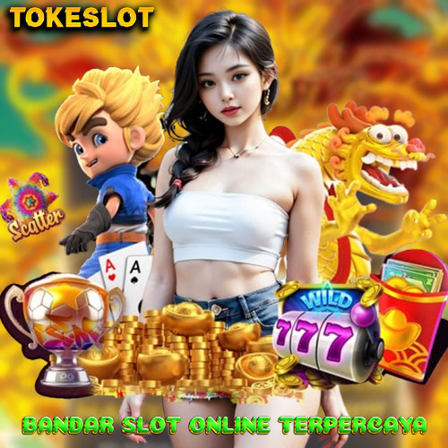 TOKESLOT 🛩️ Bandar Slot Online Terpercaya, Tempatnya Menang Besar dengan Modal Kecil!