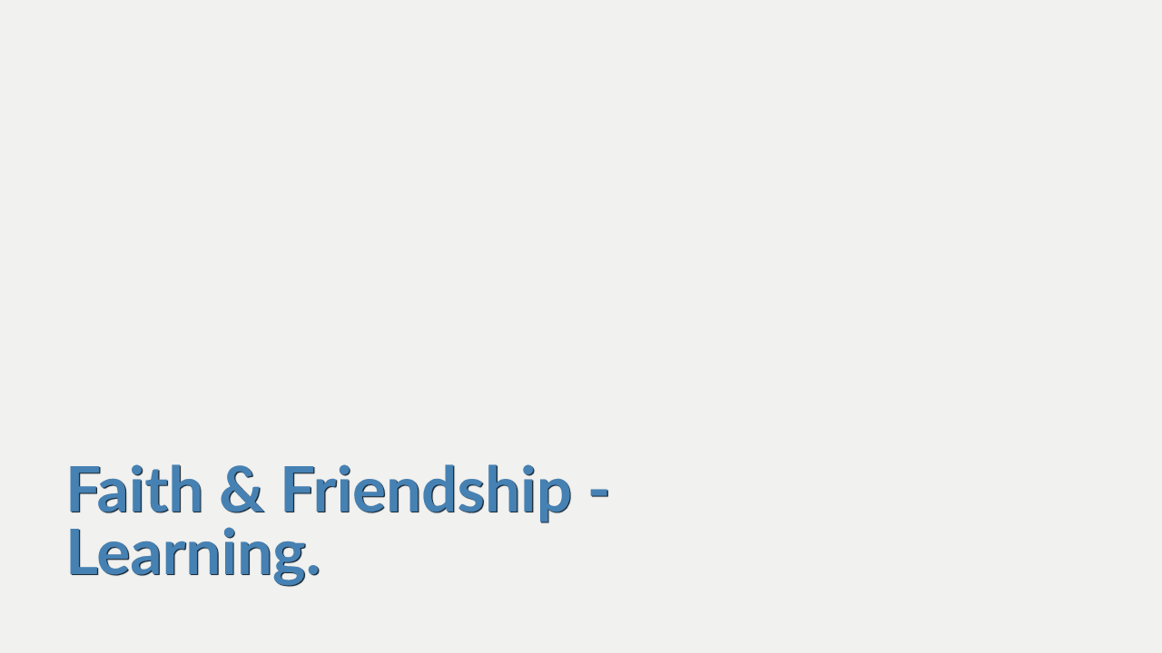 Faith & Friendship - Learning