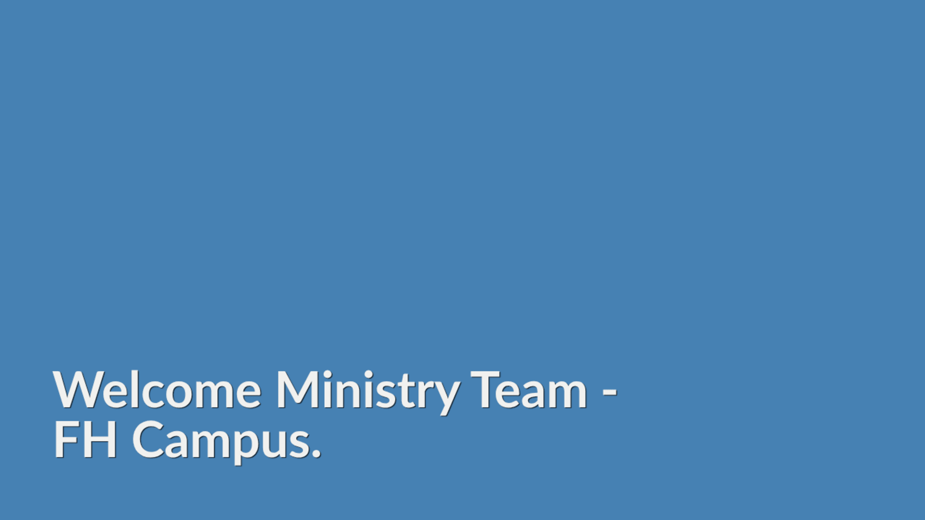 Welcome Ministry Team - Fairview Campus