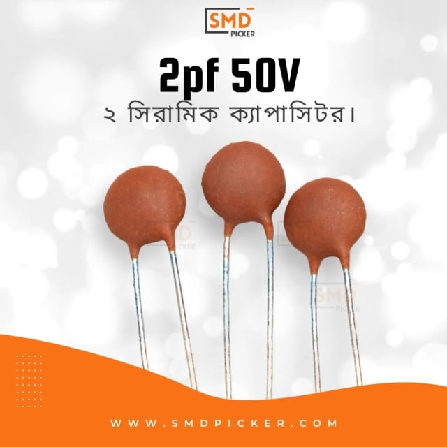 Ceramic Capacitor: 2. 50V (2pf, 0.002nf, 0.000002uf)