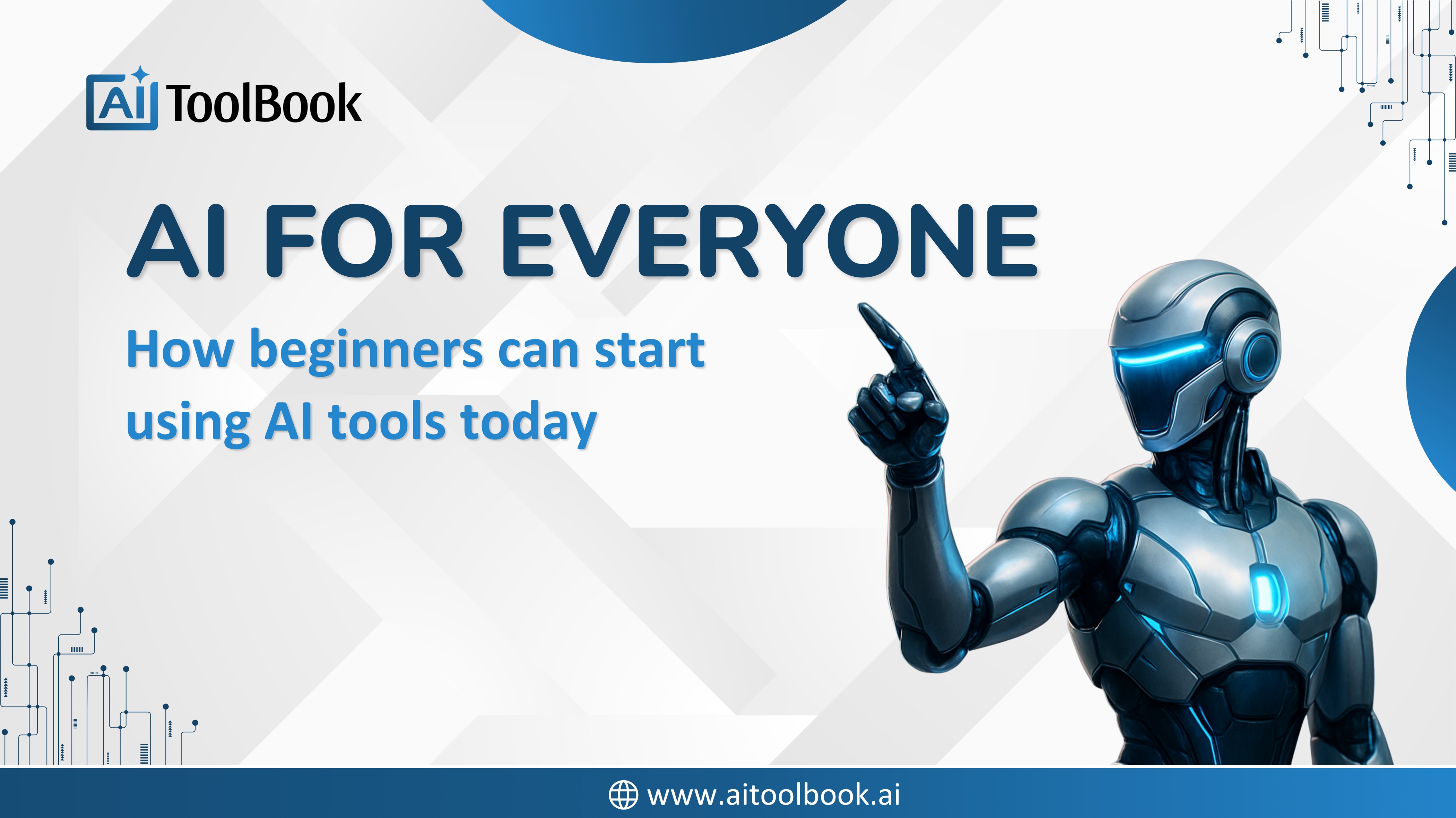 AI for Everyone: How Beginners Can Start Using AI Tools Today
