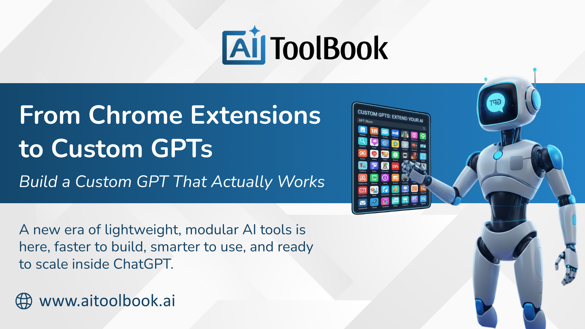 Custom GPTs Are the New Chrome Extensions. Here’s How to Build One That Actually Works