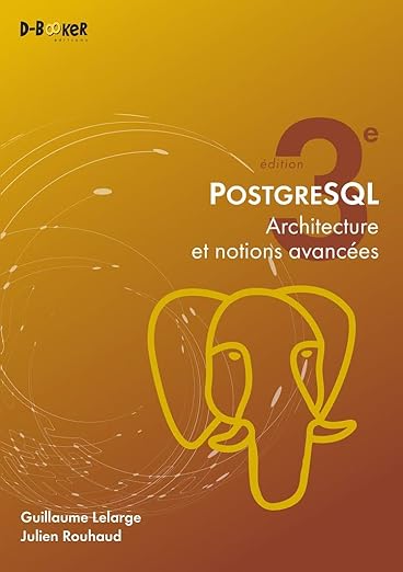 Postgresql Architecture Et Notions