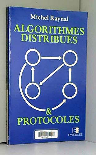 Algorithmes Distribues Et Protocoles