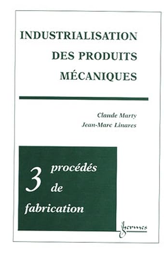 Industrialisation Des Produits Mecaniques
