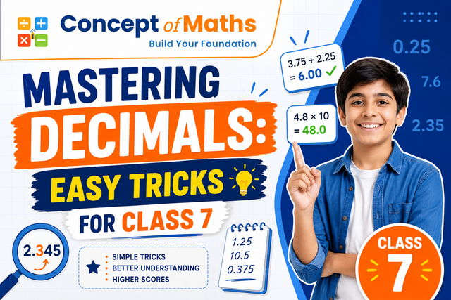 Mastering Decimals: Easy Tricks for Class 7 | Concept of Maths