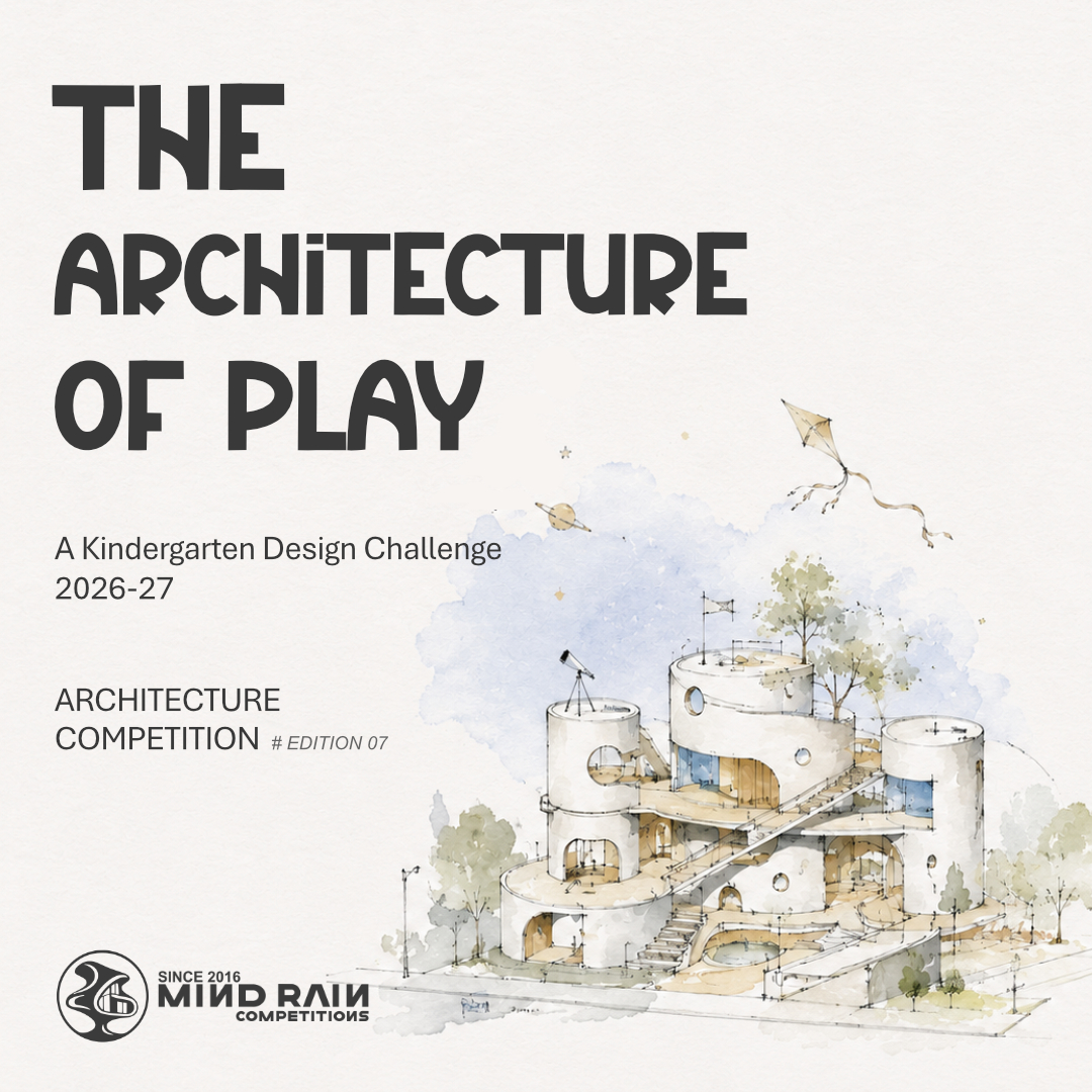 The Architecture of Play: Anaokulu Tasarım Yarışması