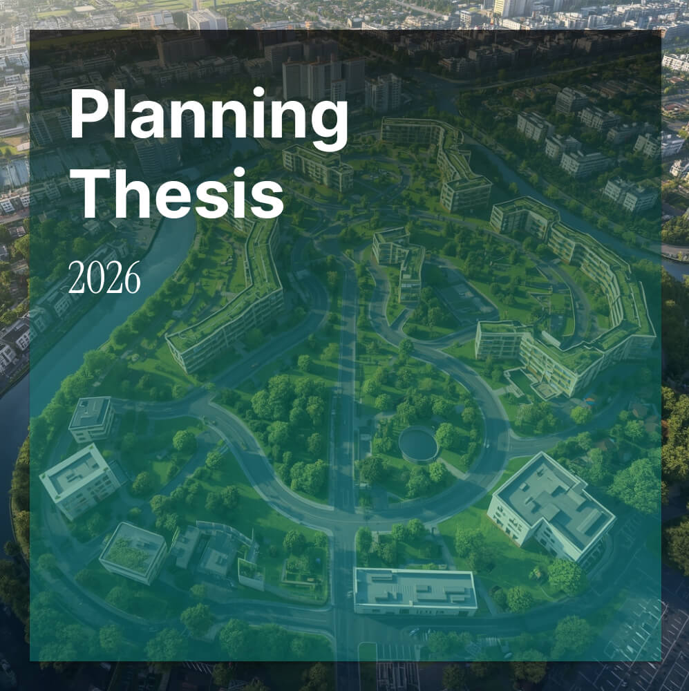 Best Thesis Award 2026: Planlama – Geleceğin Şehirleri ve Şehircilik