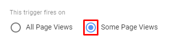 Red box highlighting the radio input for "this trigger fires on" with the "Some Page Views" option selected
