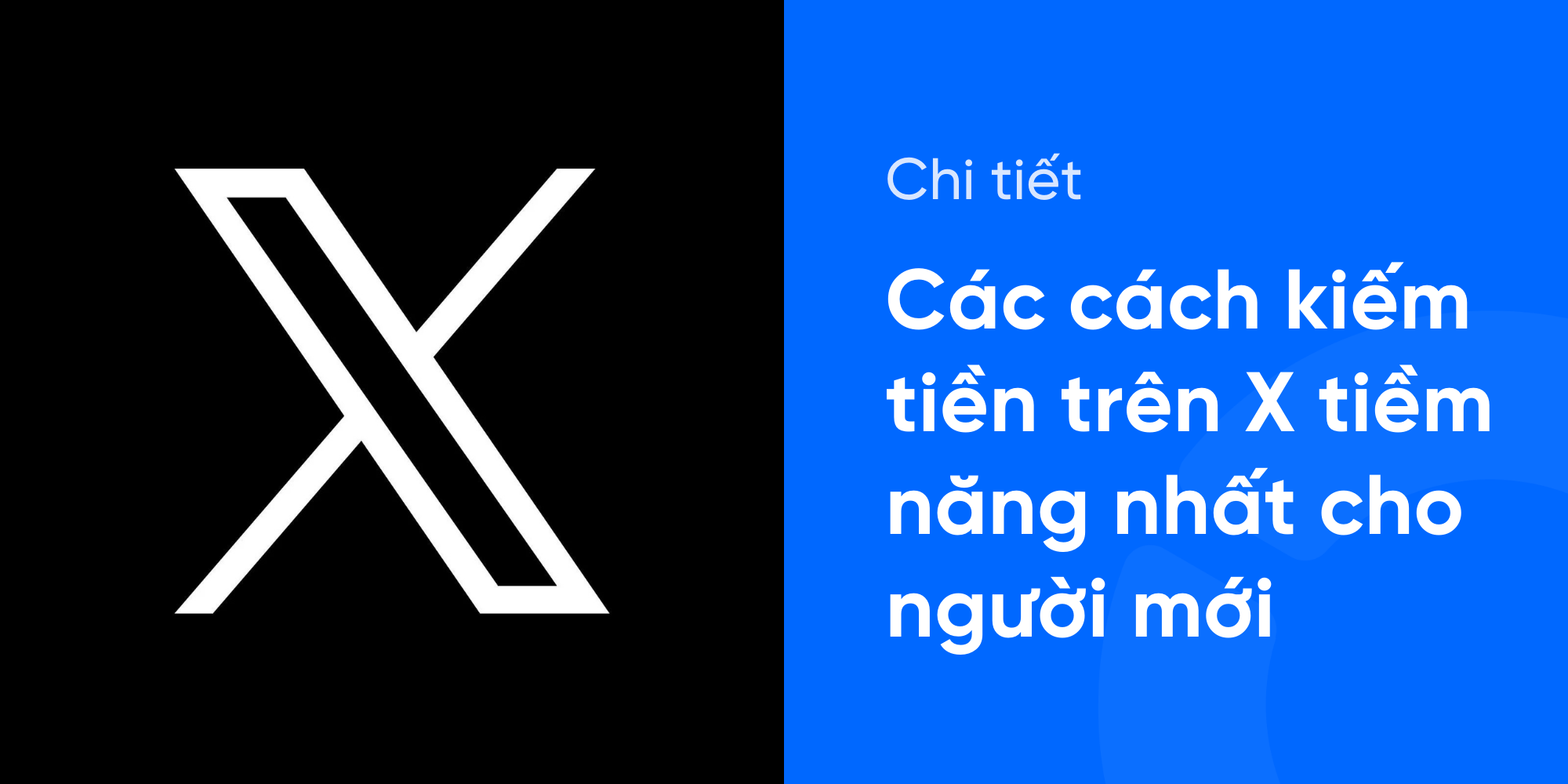 Tìm hiểu điều kiện kiếm tiền trên X Twitter cập nhật mới nhất