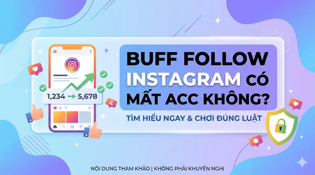 Giải đáp thắc mắc buff follow Instagram có bị mất tài khoản hay không