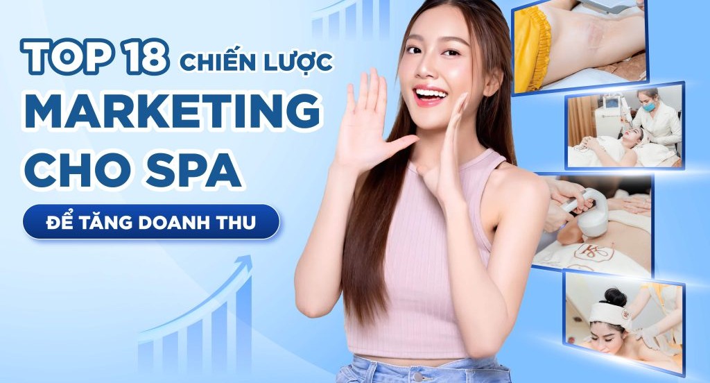 Chiến lược quảng cáo Spa chuyên nghiệp trên nền tảng số