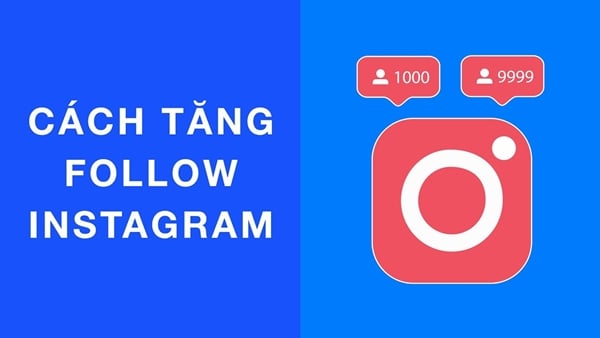Cách tăng follow Instagram hiệu quả nhất năm 2026