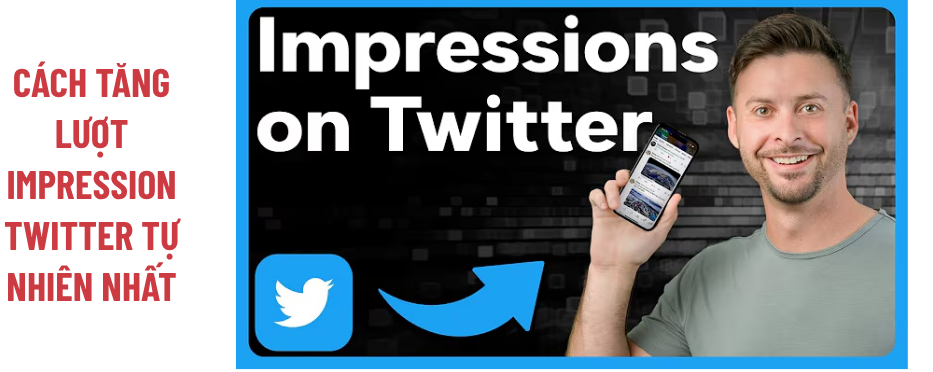 Cách tăng impression Twitter an toàn không bị khóa tài khoản