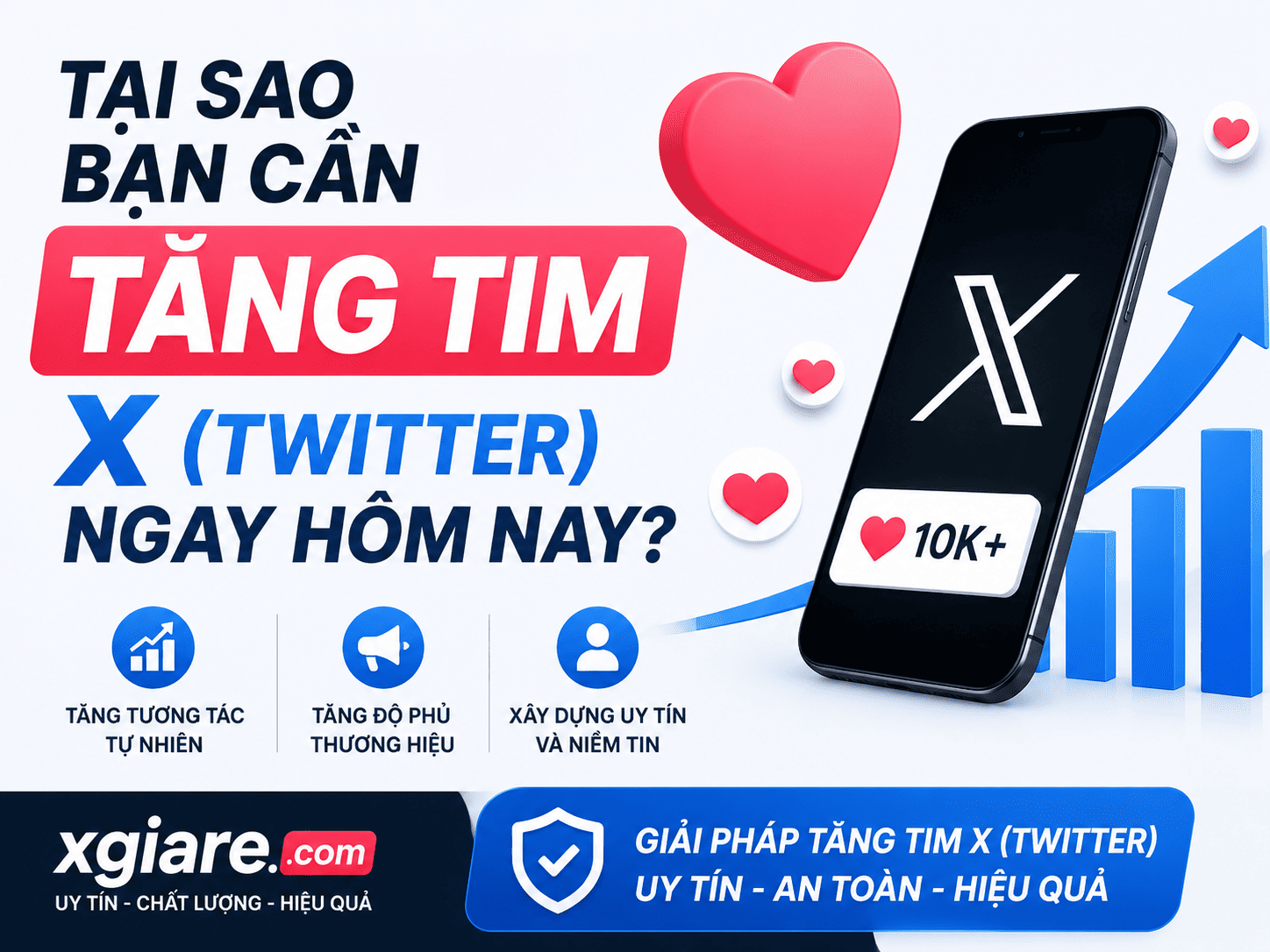 Dịch vụ tăng tim X Twitter giúp tăng uy tín bài viết