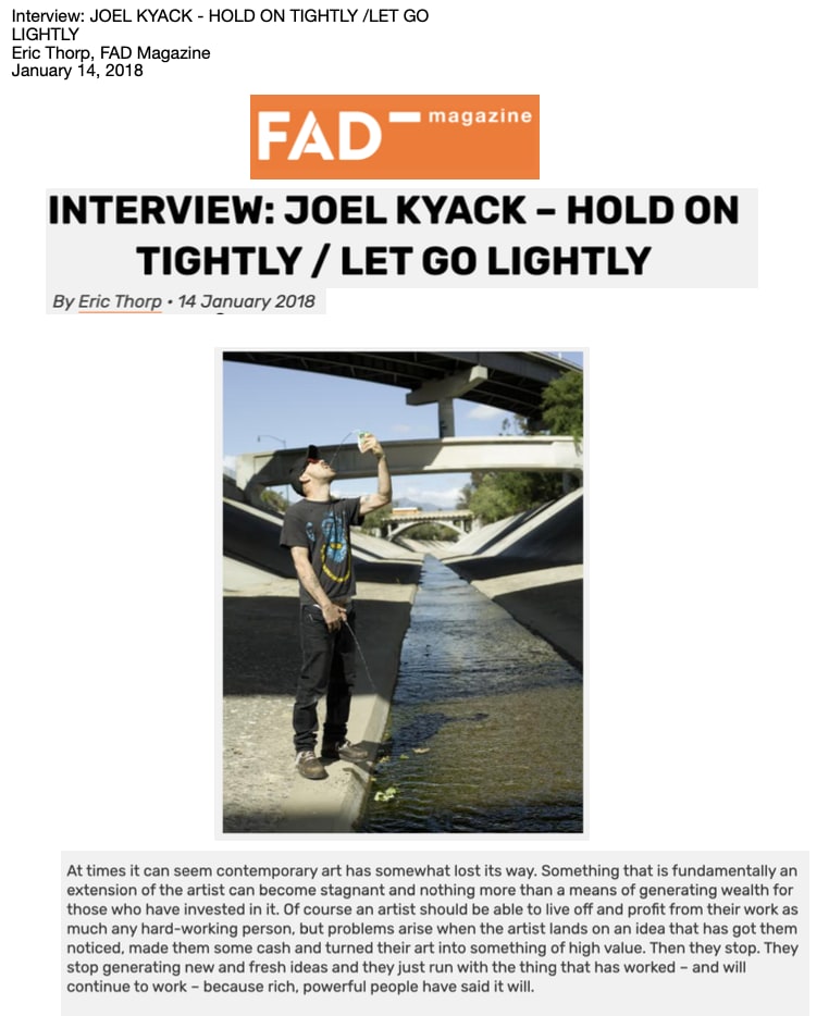 Interview: JOEL KYACK - HOLD ON TIGHTLY /LET GO LIGHTLY Eric Thorp, FAD Magazine January 14, 2018