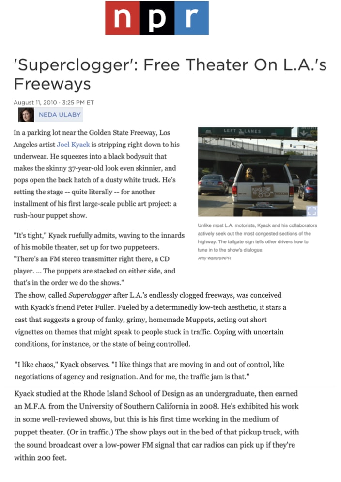 ‘Superclogger’: Free Theatre On L.A.’s Freeways Neda Ulaby, NPR August 11, 2010