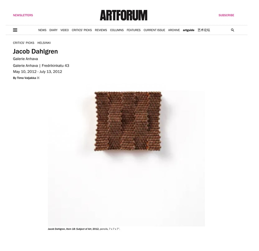 Art Forum article about Jacob Dahlgren. Image on front page shows one of Dahlgren's sculptural works made out of pencils