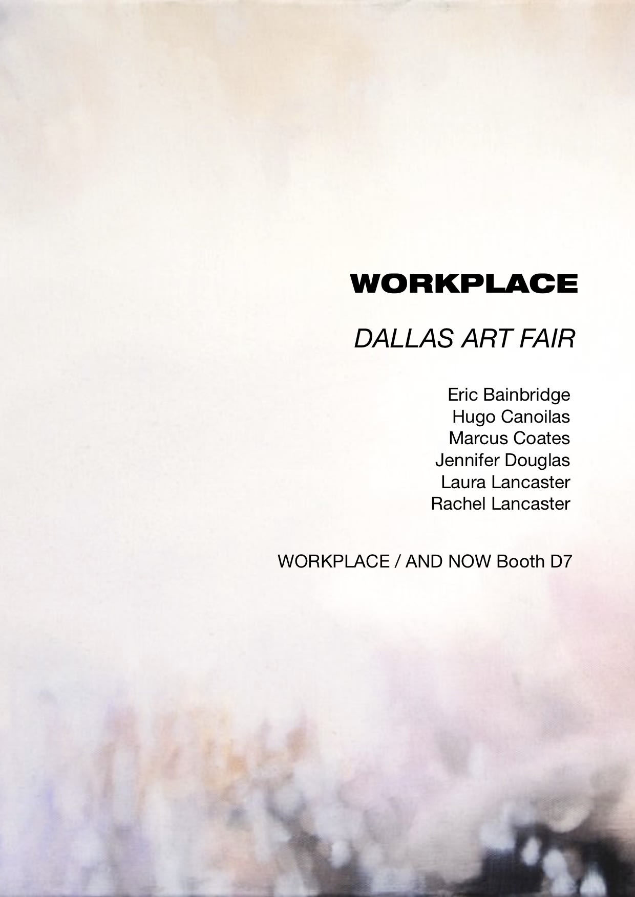 Dallas Art Fair, WORKPLACE / AND NOW