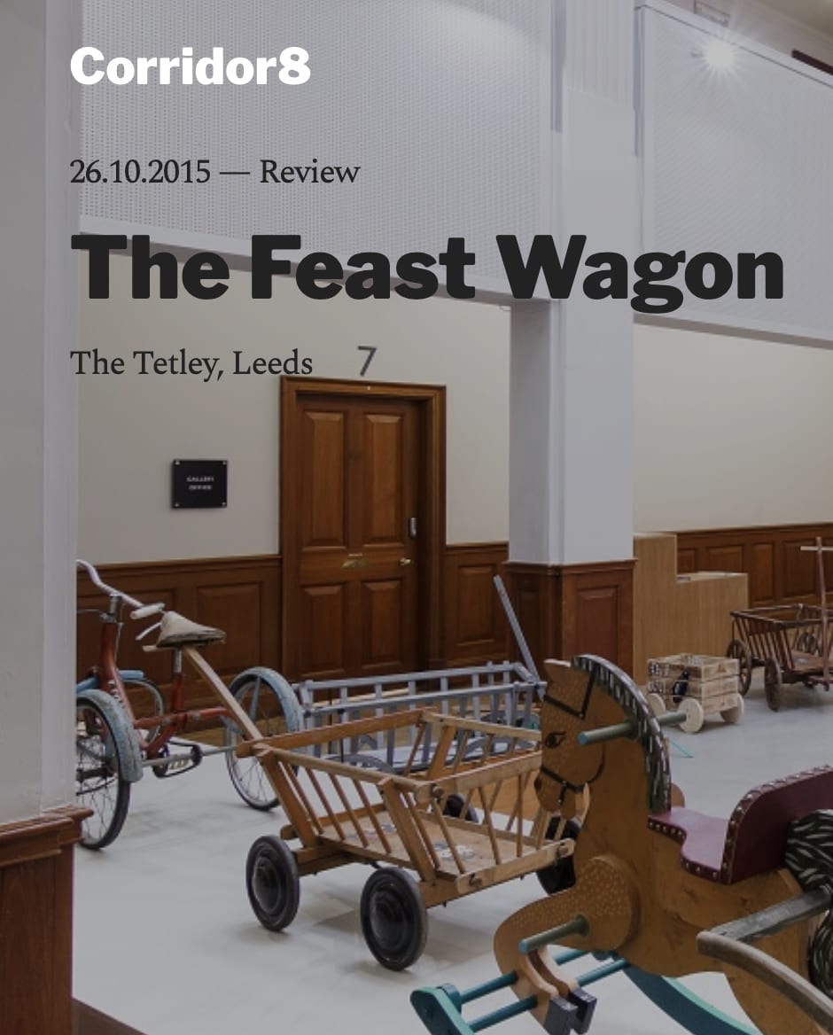 The Feast Wagon - The Tetley Leeds Corridor 8 – Review  Laura Eggleton