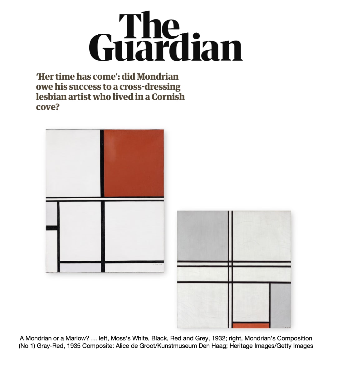 The Guardian  ‘Her time has come’: did Mondrian owe his success to a cross-dressing lesbian artist who lived in a Cornish cove? Joanna Moorhead  12 January 2026