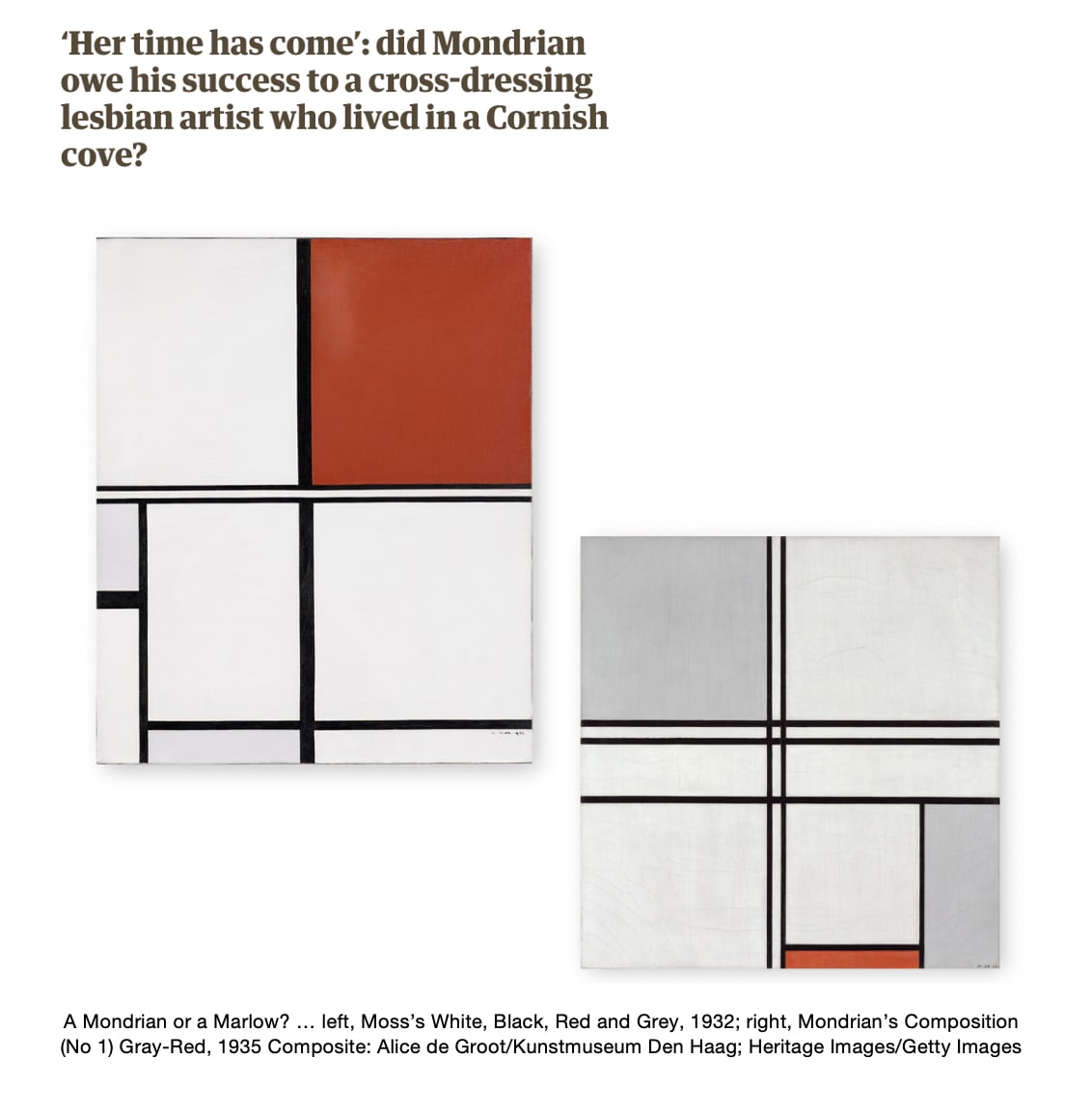 The Guardian  ‘Her time has come’: did Mondrian owe his success to a cross-dressing lesbian artist who lived in a Cornish cove? Joanna Moorhead  12 January 2026