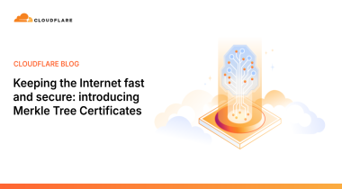 Keeping the Internet fast and secure: introducing Merkle Tree Certificates