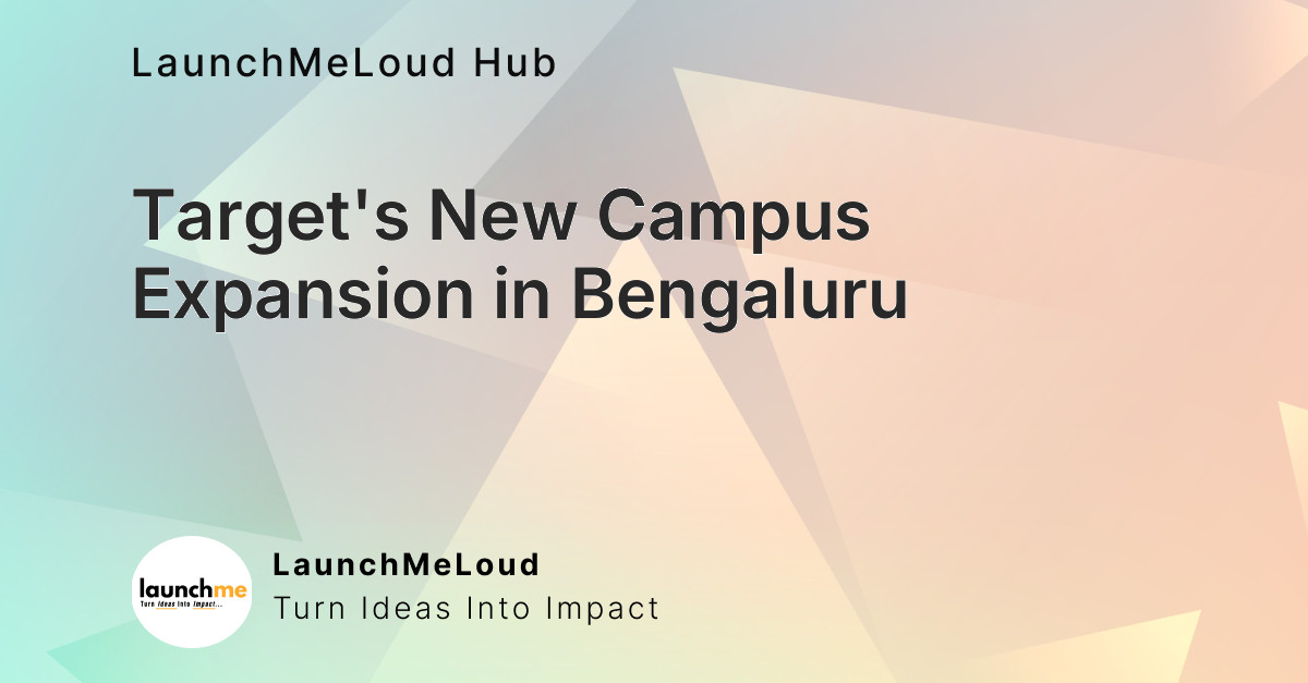 Target Expands Bengaluru GCC With New Campus in Manyata