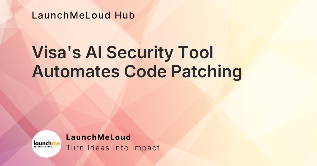 Visa ships a security AI that patches production code before any human reviews it