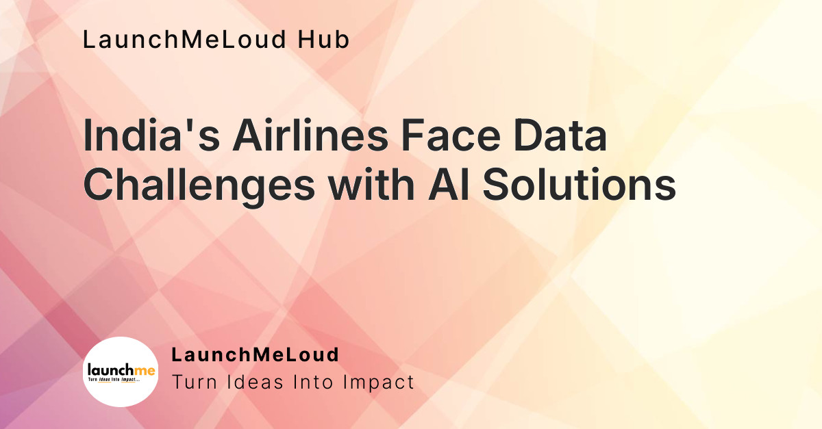 India’s Airlines Have a Data Problem. This Dehradun Startup’s Fix is an AI Layer