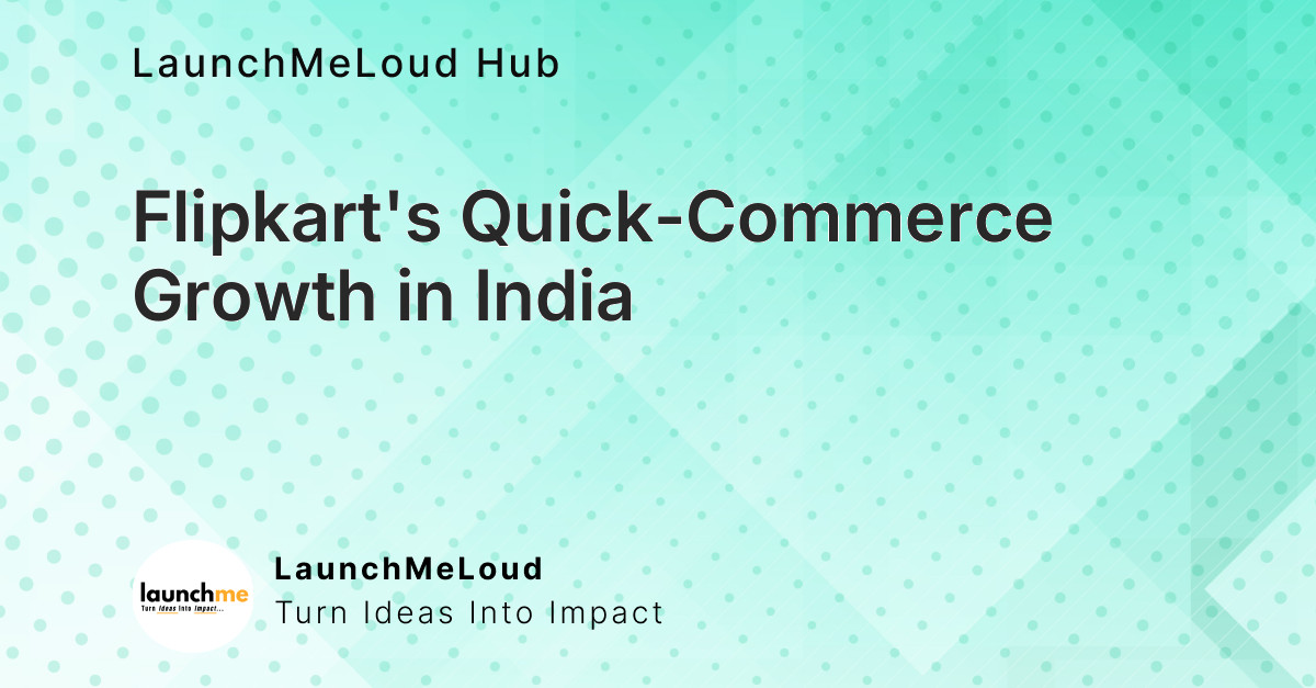 Two years after launch, Walmart’s Flipkart is closing in on India’s quick-commerce leaders