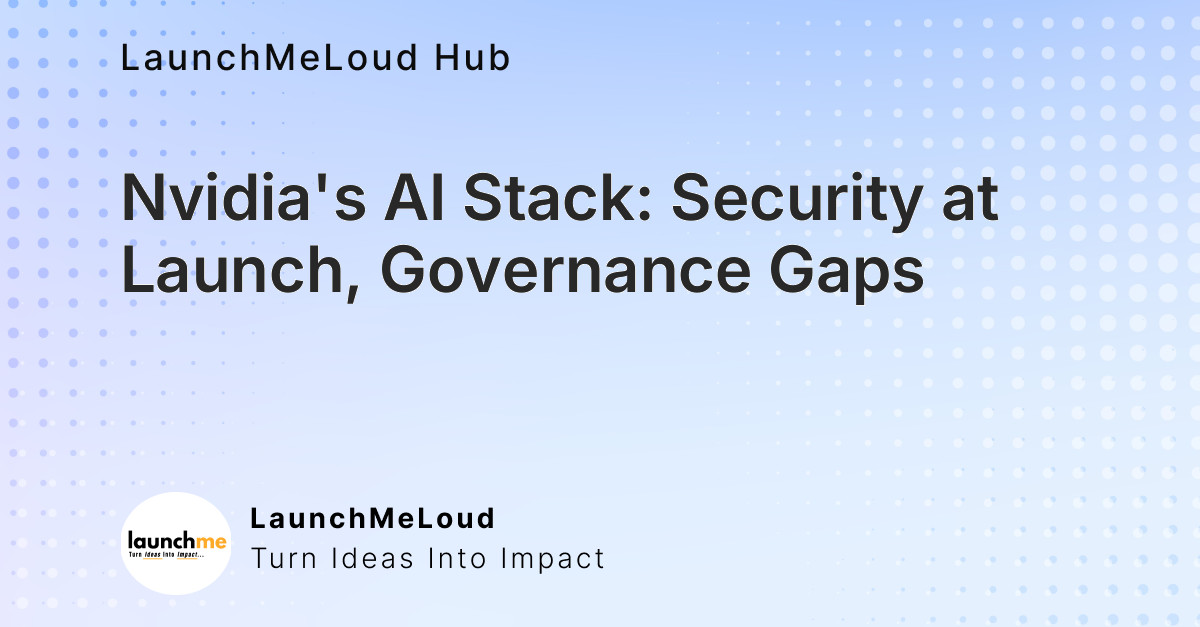 Nvidia’s agentic AI stack is the first major platform to ship with security at launch, but governance gaps remain