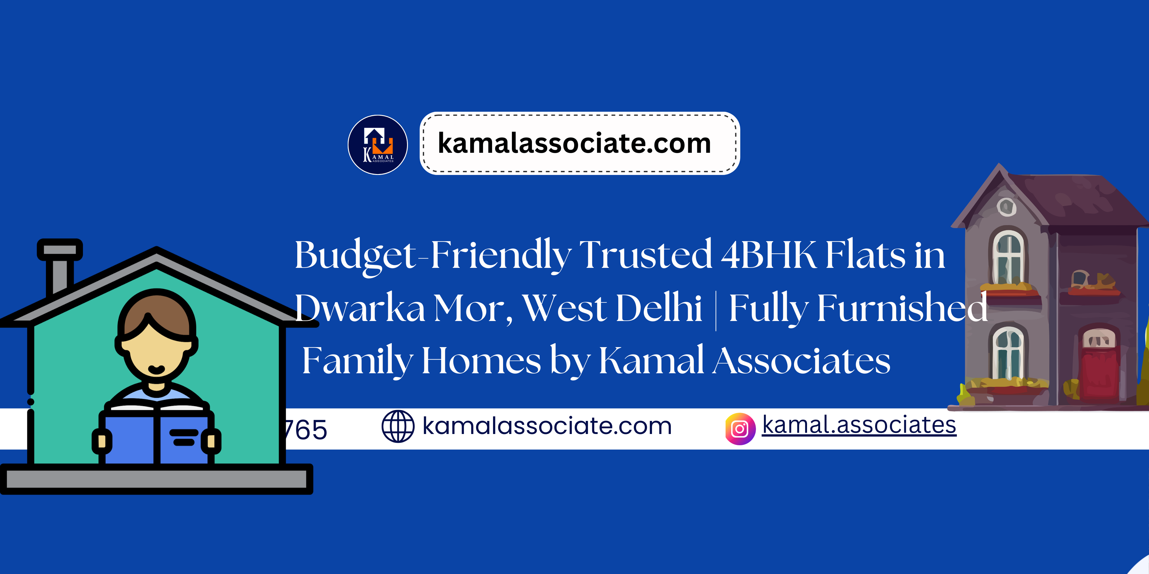 Budget-Friendly Trusted 4BHK Flats in Dwarka Mor, West Delhi | Fully Furnished Family Homes by Kamal Associates