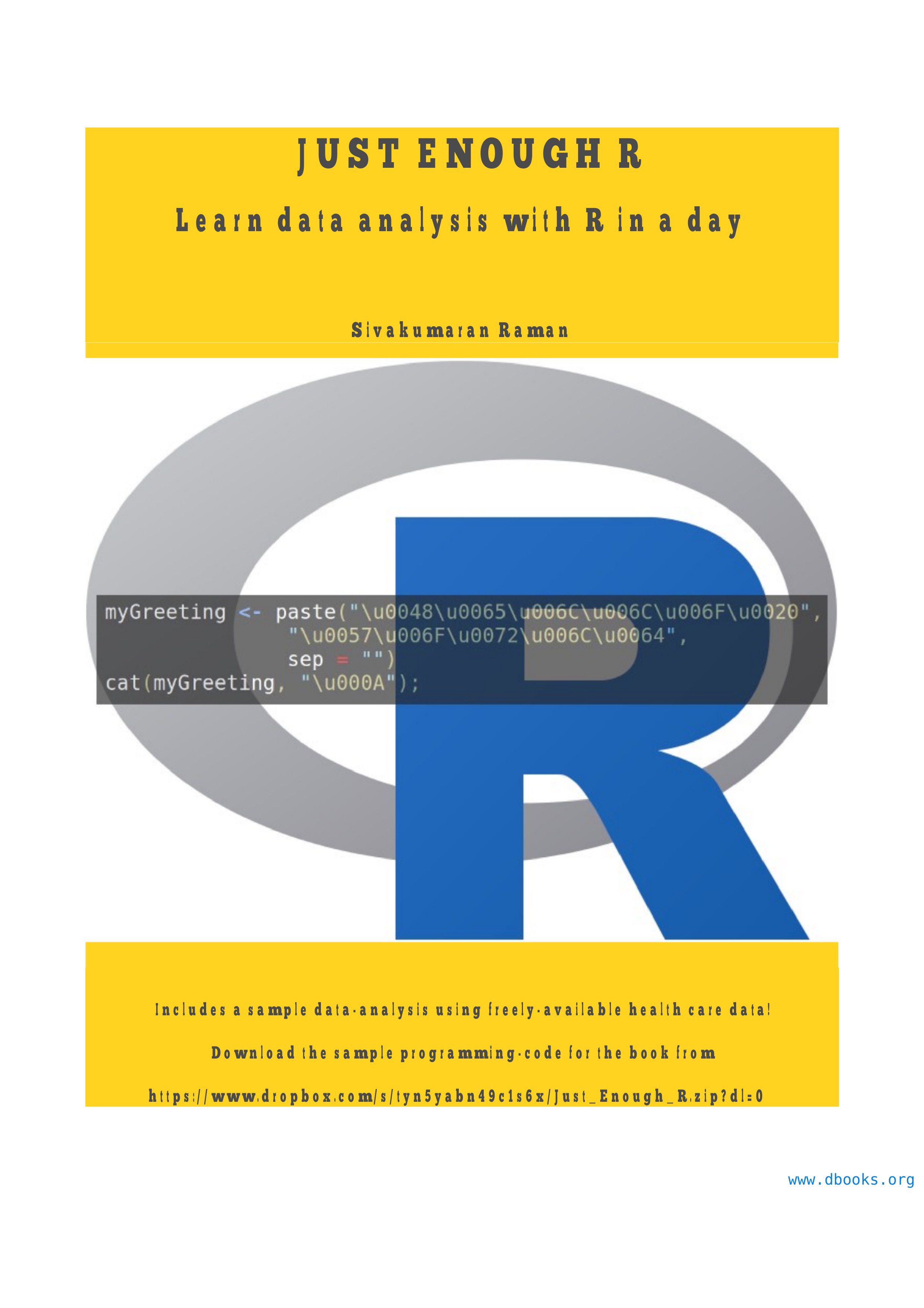Just Enough R: Learn Data Analysis with R in a Day