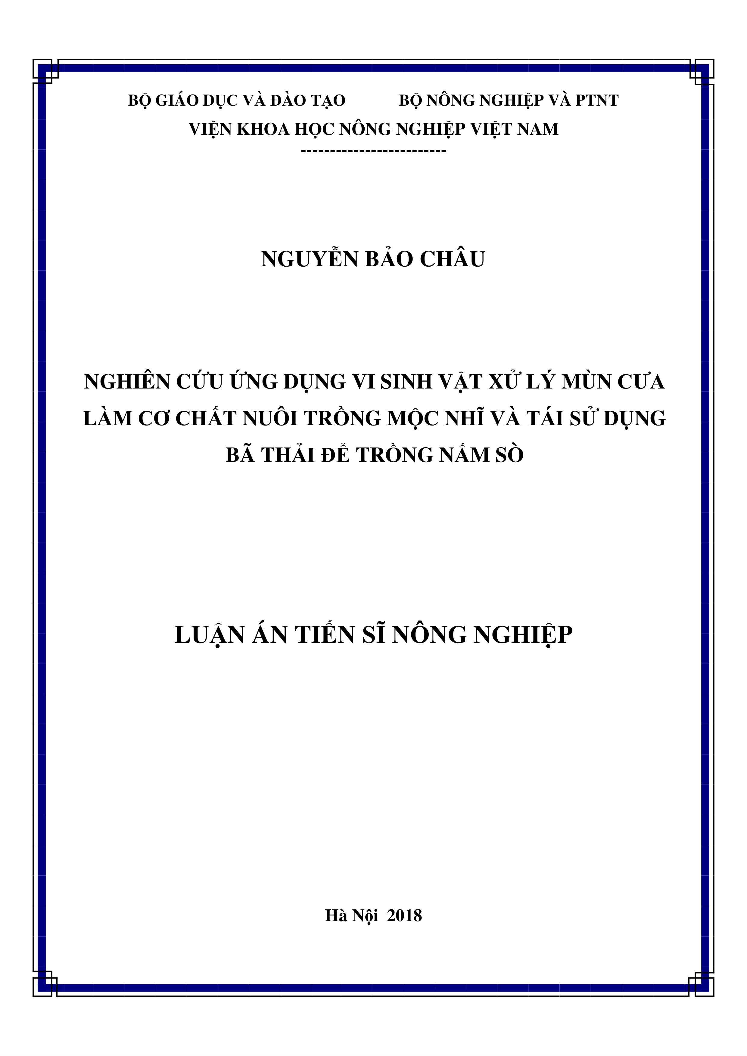 Nghiên cứu ứng dụng vi sinh vật xử lý mùn cưa làm cơ chất nuôi trồng mộc nhĩ và tái sử dụng bã thải