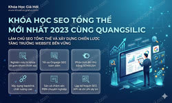 Khóa Học Seo Tổng Thể Mới Nhất 2023 Cùng Quangsilic
